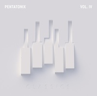 ペンタトニックス PTX VOL.Ⅳ -クラシックス