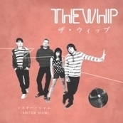 来日公演間近！　注目のダンス・ロック・バンド＝ザ・ウィップ、日本限定シングルCDを発売 - ザ・ウィップ