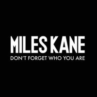 マイルズ・ケイン、新作から“Don't Forget Who You Are”のビデオを公開