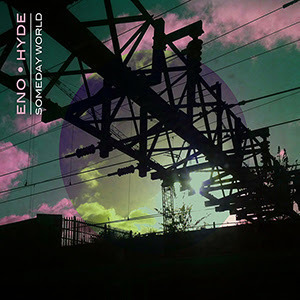 ブライアン・イーノ＆カール・ハイドによる共演アルバムが4/28にリリース決定 - イーノ・ハイド『サムデイ・ワールド』4月28日発売